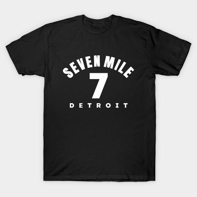 Seven Mile Rd.  Detroit T-Shirt by Blasé Splee Design : Detroit